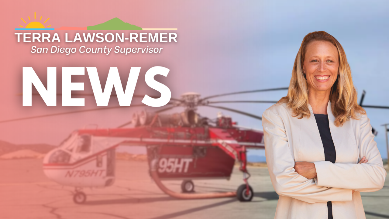 Supervisor Lawson-Remer & Board of Supervisors Prepare for Wildfire Season, Accept Grants for New Firefighting Helicopter and Vegetation Management